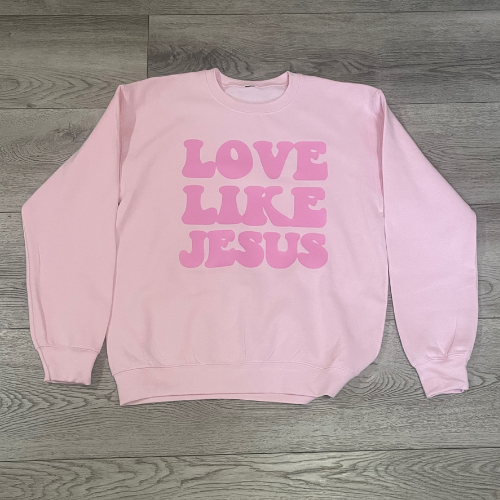 Pink-Love Like Jesus Crewneck